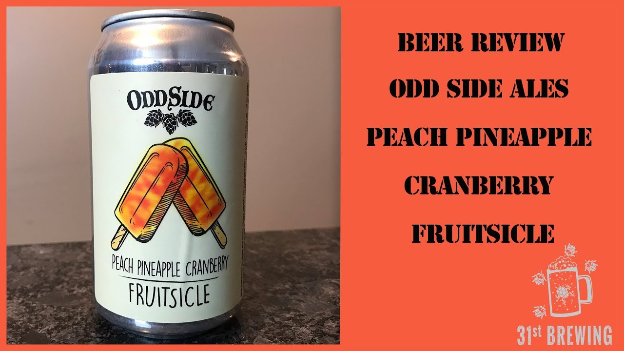 Odd Side Ales Peach Pineapple Cranberry Fruitsicle Craft Beer Review