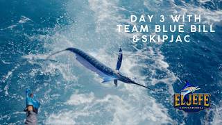 Chasing Blue Marlin El Jefe Invitational with Teams Blue Bill and SkipJac