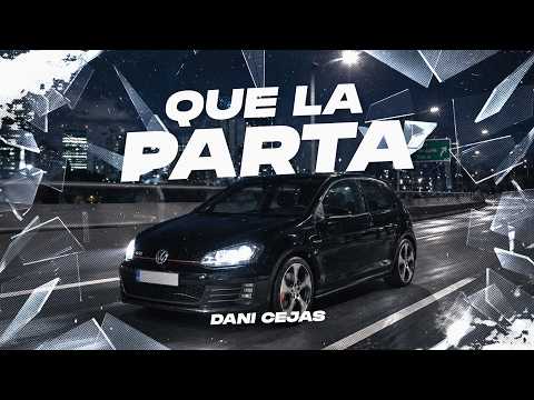 QUE LA PARTA RKT - DANI CEJAS x FranqqoZXFalagusty