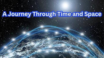 The Universe: A Journey Through Time and Space