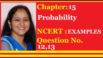 NCERT Class 10 -Chapter - 15 Probability  (VIDEO-11)   EXAMPLES