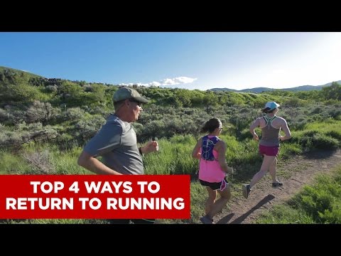 Top 4 Ways to Return to Running