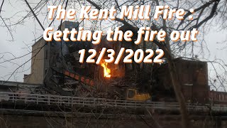 The Kent Mill Fire : Getting control of the flames : explosion damage