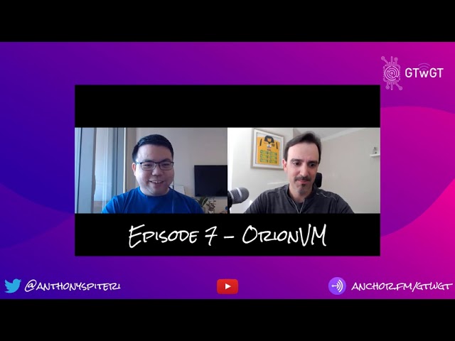 Great Things with Great Tech - Episode 7 - OrionVM