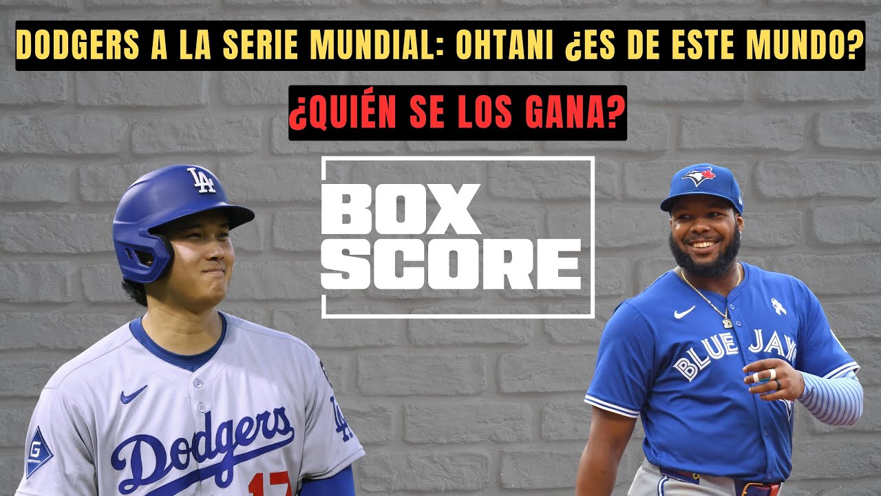 El Box Score: Dodgers pasan a la Serie Mundial ¿Ohtani es de este planeta?/ Blue Jays vs Mariners 