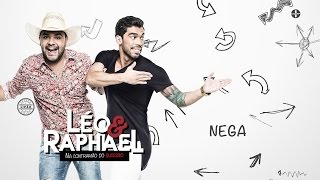 Nega - Léo e Raphael (Áudio Oficial)