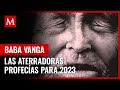 ¿Habrá tormenta solar? Las aterradoras profecías de Baba Vanga para 2023