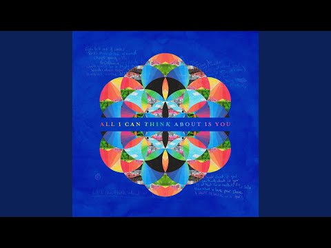 All I Can Think About Is You - Coldplay