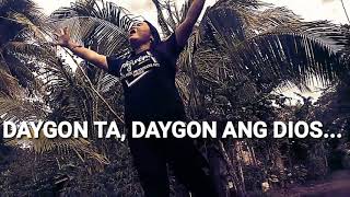 Video thumbnail of "Daygon ang Dios"