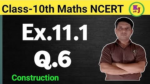 Exercise 11.1, Q.6 |Chapter-11 Construction |Class 10th Maths NCERT
