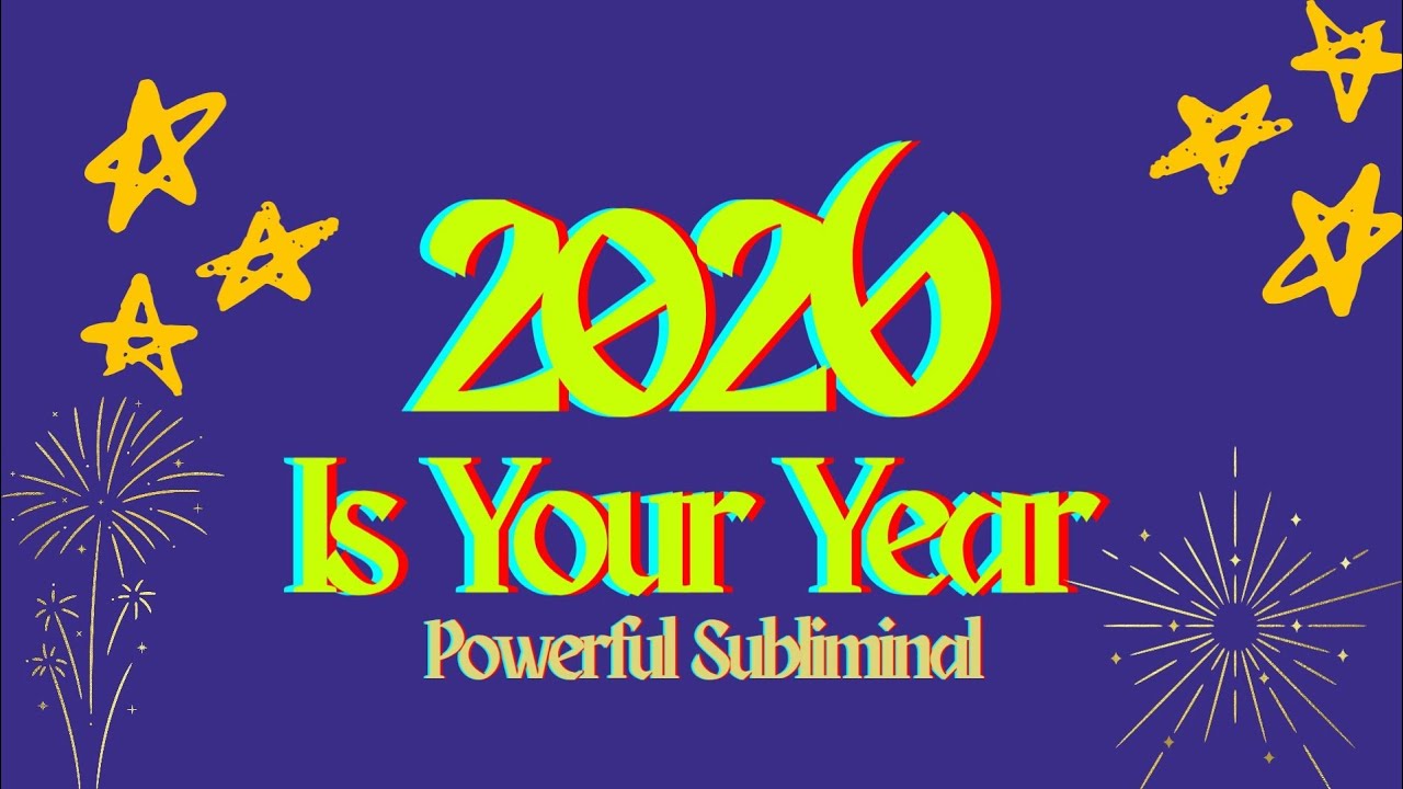 ️Make 2026 YOUR Year With This Powerful Subliminal ️ - YouTube
