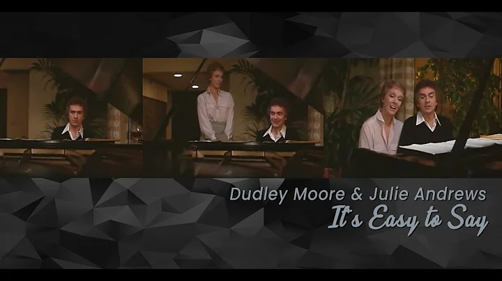 It's Easy to Say (From the Movie "10", 1979) - Jul...