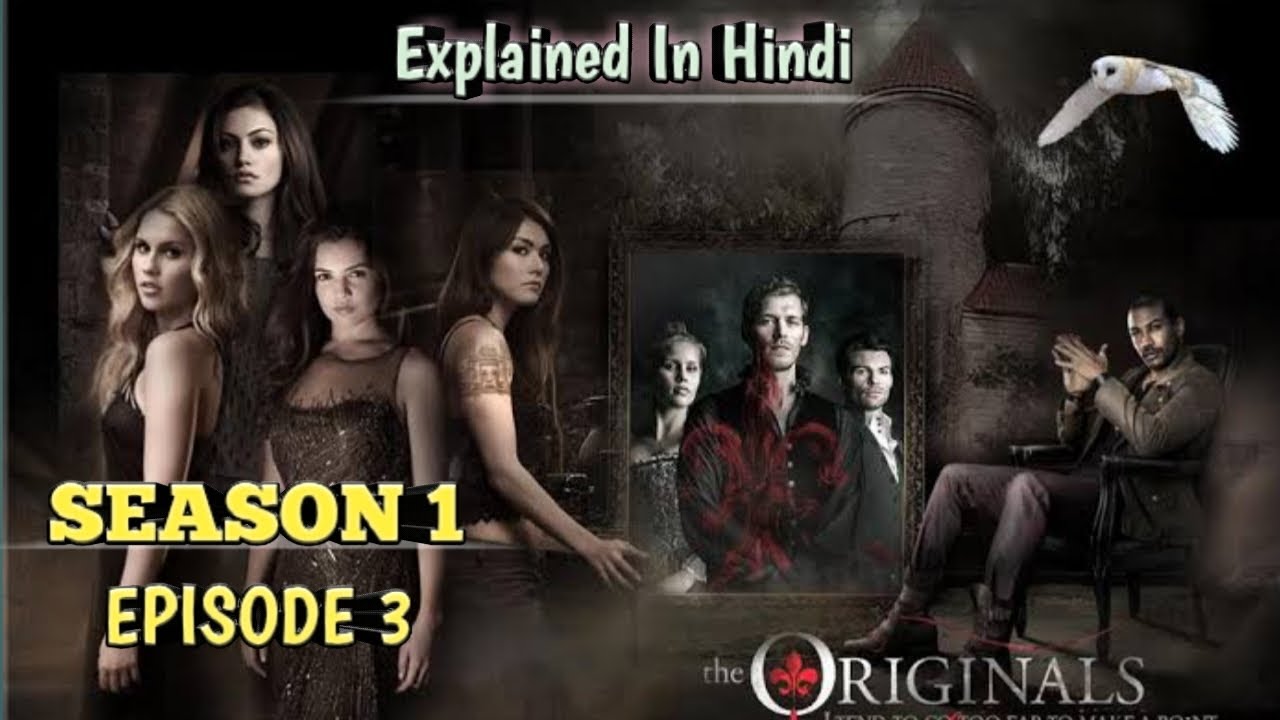 The Originals Season 1 Episode 3 Explained In Hindi Web Series Hindi The originals season 1 episode 3 explained in hindi web series hindi