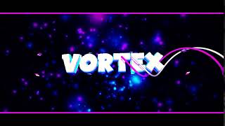 Vortex Gaming Intro
