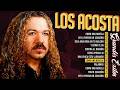 LOS ACOSTA MIX ROMANTICAS || LOS ACOSTA LO MEJOR EXITOS SUS MEJORES CANCIONES