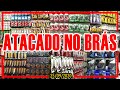 ATACADO NO BRÁS - TEM MUITA COISA BOA - VEJA OS PREÇOS!!!