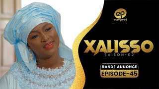 Xalisso - Saison 2 - Episode 45 Bande Annonce