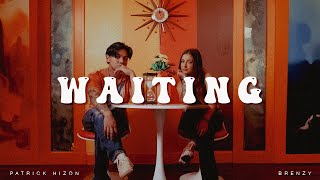 Waiting - Brenzy, Patrick Hizon (Official Video)