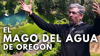 ESTA GRANJA DESCIFRÓ EL CÓDIGO #1: El Mago del Agua de Oregon