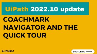 UiPath- Coachmark Navigator and Quick tour | Studio update 2022.10 | Useful feature for beginners