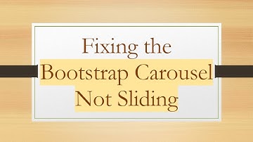 Fixing the Bootstrap Carousel Not Sliding