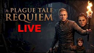 A PLAGUE TALE REQUIEM - | 🐀 1st Playthrough 🐁 Chill Will Arcade 🕹️ Live Gameplay 😎