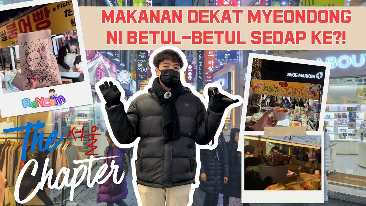 THE SEOUL CHAPTER 🇰🇷 Ep 1. Banyak Gila Makanan! First Time Cuba Street Food Myeongdong!