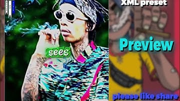 Young wild [wiz Khalifa]// alight motion xml preset//Check the description box XML file 👇📩📩//