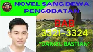 SANG DEWA PENGOBATAN DANIEL BASTIAN BAB 3321-3324
