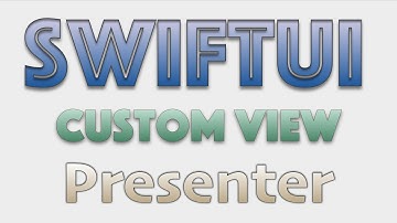 Custom View Presenter SwiftUI