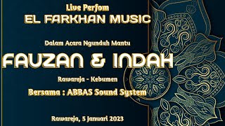 Teman Sejati - Keluarga || Dokumentasi El Farkhan Live Fauzan & Indah Rawareja