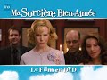 "Bewitched" French DVD ad 3 (2006) starring Nicole Kidman