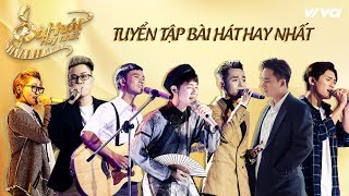 Tuyển Tập Sing My Song - Bài Hát Hay Nhất 2016 | Sing My Song Top Hits