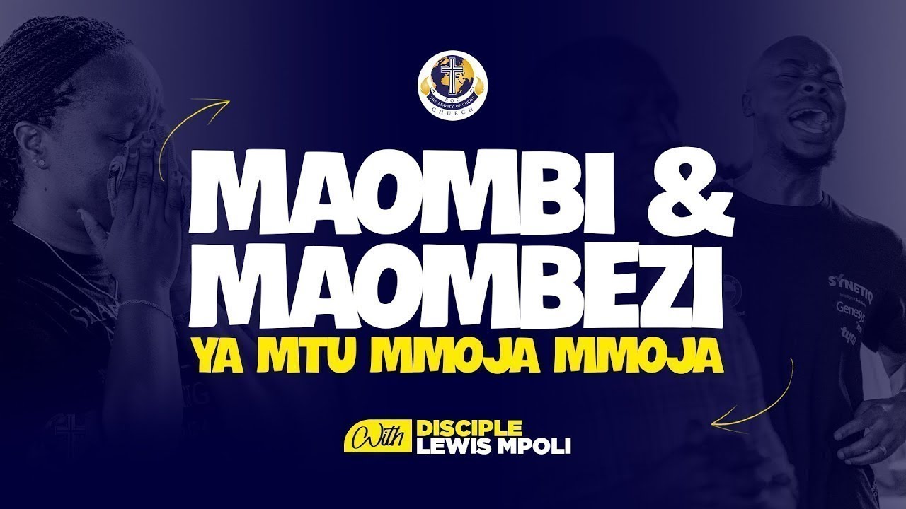 MAOMBI NA MAOMBEZI - DISCIPLE LEWIS MPOLI