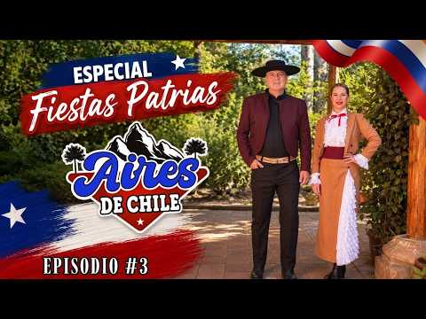 Aires De Chile. Temporada 5 EP.3🇨🇱