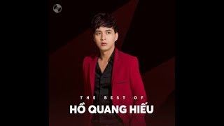 Những ca khúc hay nhất của Hồ Quang Hiếu