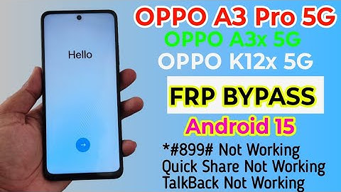 Oppo A3 Pro 5G Frp Bypass || Oppo A3x 5G Frp Bypass || Oppo K12x 5G Frp Bypass 