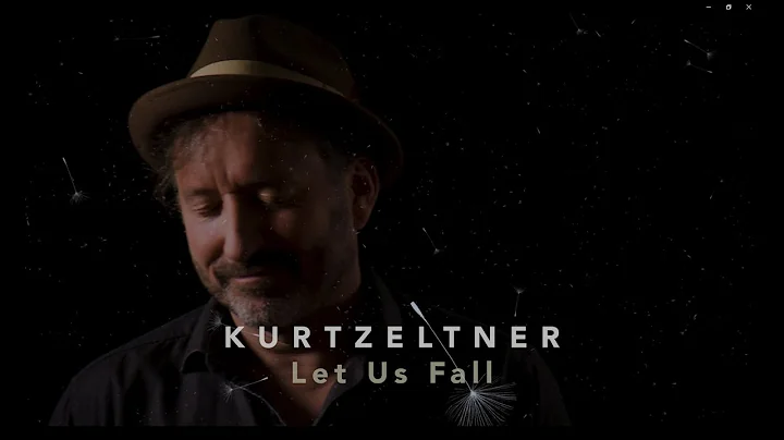 Kurt Zeltner - Let Us Fall