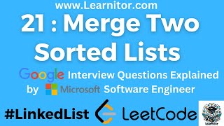 LeetCode 21: Merge Two Sorted Lists | Optimized Solution and Explanation |  C++ | By Microsoft SWE
