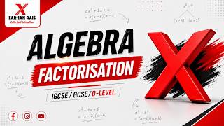 Algebra | Lesson 1 | Factorisation | IGCSE/O-Level/GCSE Maths
