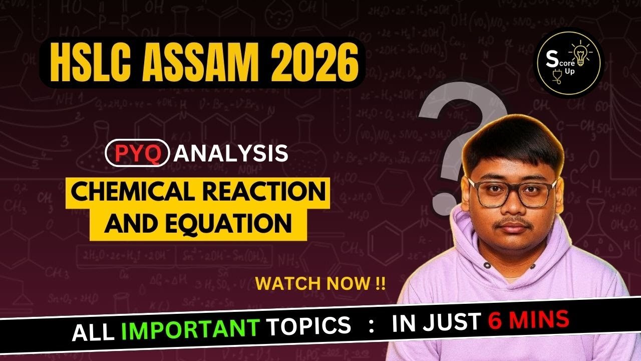 Chemical Reactions & Equations | Class 10 Science HSLC | PYQ Analysis 🔥