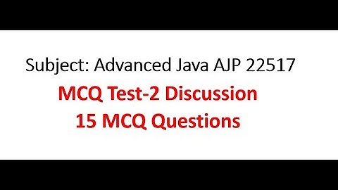 AJP | MCQ Test-2 | Discussion with class students | Advanced Java | 22517 | MSBTE