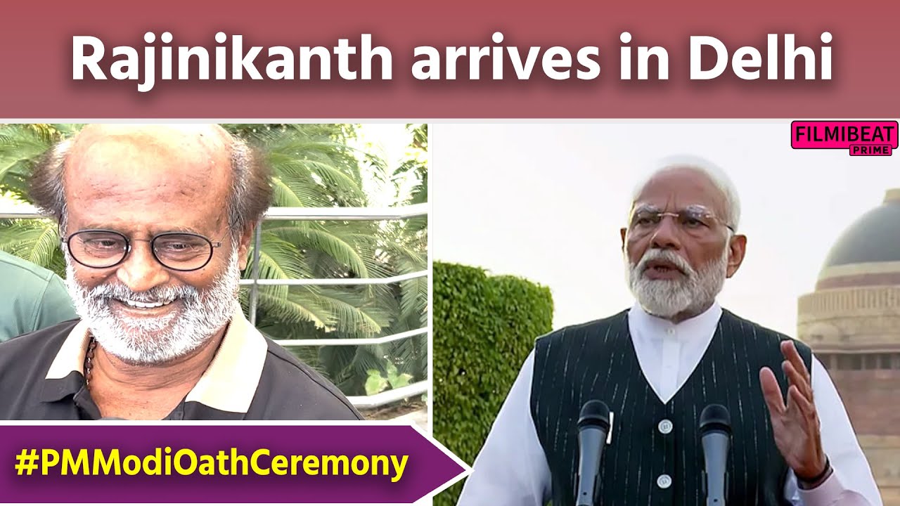 Rajinikanth arrives in Delhi for PM Narendra Modi Oath Ceremony! FilmiBeat