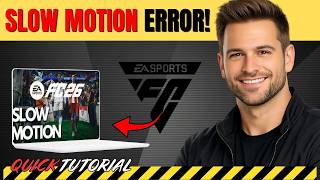 EA Sports FC 26: Fix Slow Motion/Slow Mo Issue/Input Lag/Input Delay On PC