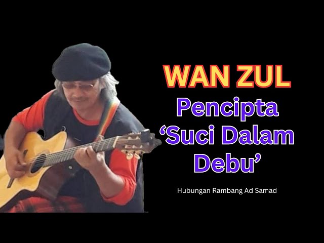 WANZUL GHANI / #HUBRAM66 / KUPASAN SUCI DALAM DEBU class=