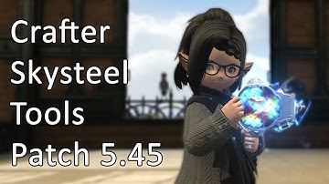 Crafter Skysteel Tools | Patch 5.45 - FFXIV