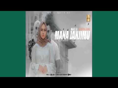 Nazia Marwiana - Mana Janjimu (Official Lyrics Audio)