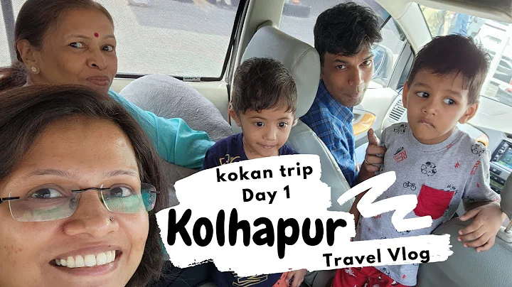 Kokan Trip Day1 - To Kolhapur