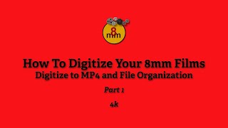 How To Digitize 8mm Films Part 1 - Film to Digital