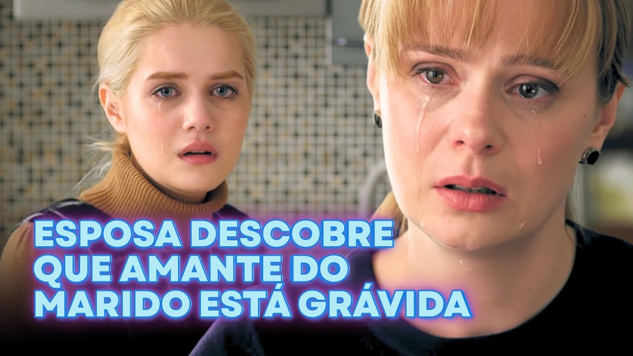 ELA DESCOBRE QUE AMANTE DO MARIDO ESTÁ GRÁVIDA | MARIDO INFIEL | ROMANCE E DRAMA